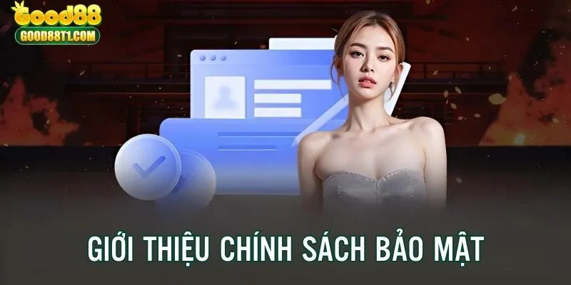 Giới thiệu chung về chính sách bảo mật dữ liệu của nhà cái